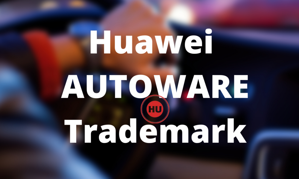 Huawei AUTOWARE Trademark