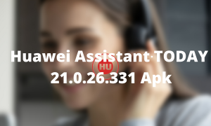 Huawei Assistant∙TODAY 21.0.26.331 Apk