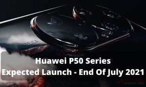 Huawei P50 Series July 2021