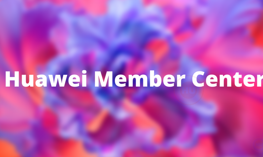 Huawei Member Center App