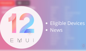 Huawei EMUI 12 Eligible Devices