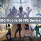 PUBG Mobile 90 FPS Devices List