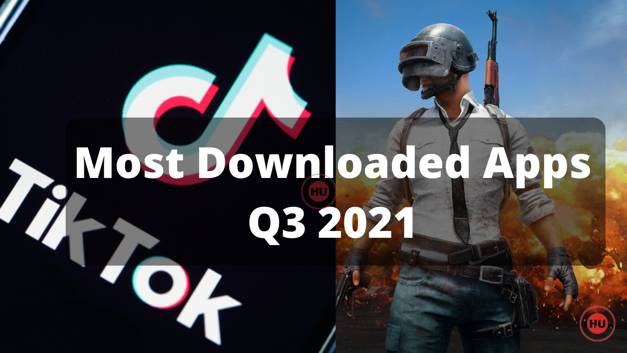 PUBG Mobile and Tiktok - Most Downloaded Apps In Q3 2021