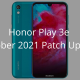 Honor Play 3e October 2021 Patch Update