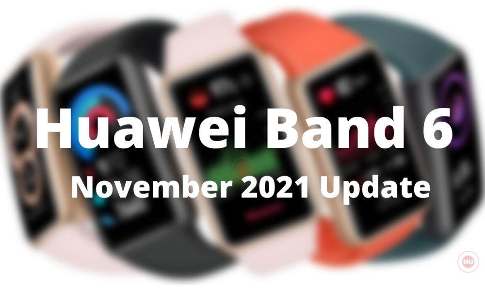 Huawei Band 6 November 2021 update