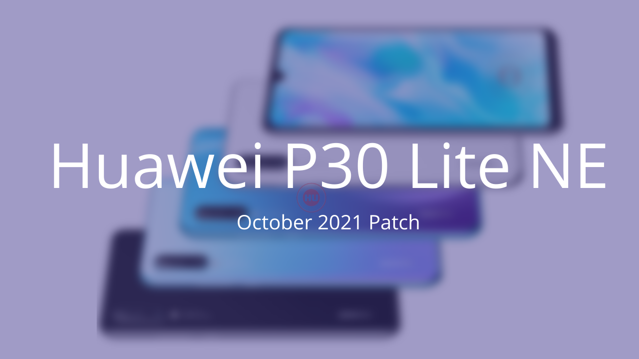 Huawei P30 Lite NE October 2021 patch