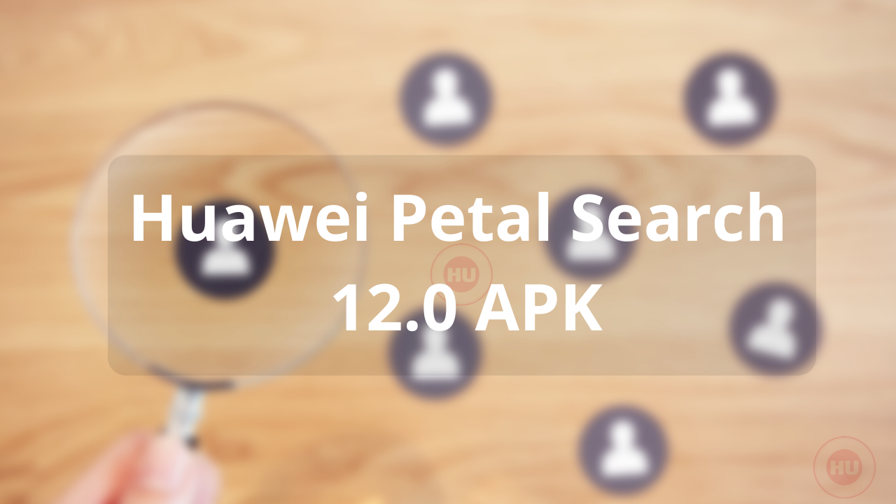 Huawei Petal Search 12.0 APK