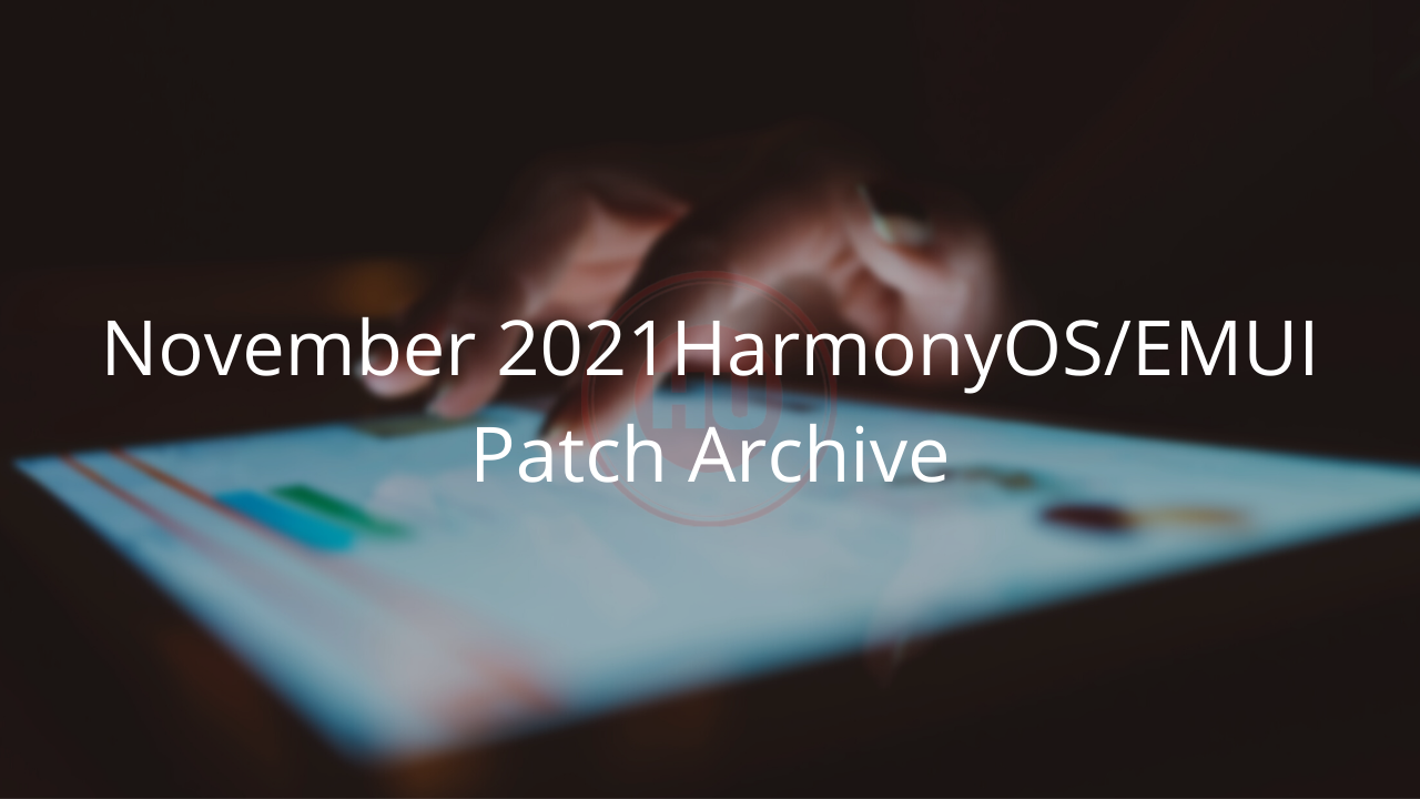 November 2021 HarmonyOS patch