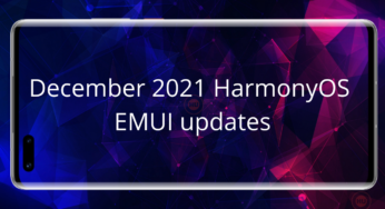 December 2021 HarmonyOS and EMUI updates [Updated]