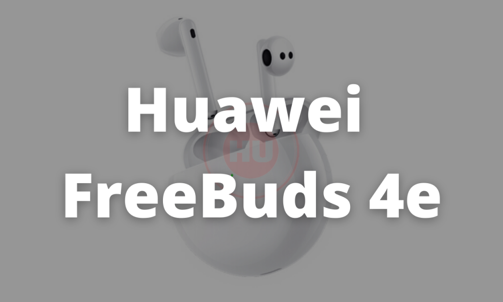 Huawei FreeBuds 4e