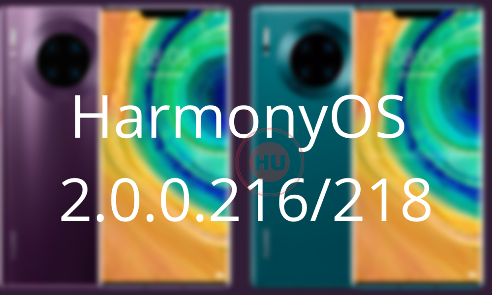Huawei Mate 30 Series HarmonyOS 2.0.0.216 and 218
