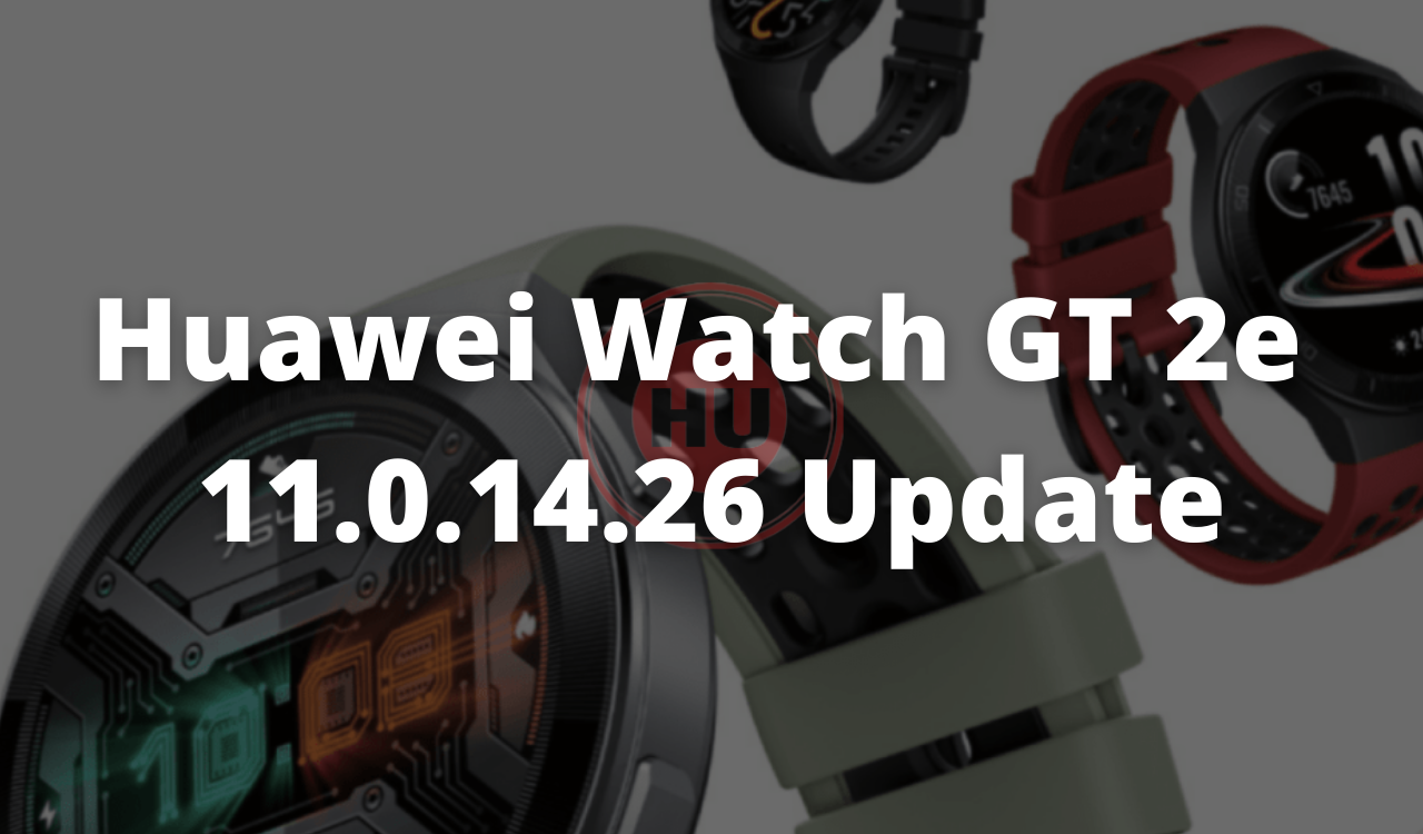 Watch GT 2e 11.0.14.26 update