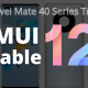 Huawei Mate 40 Series EMUI 12 Stable Update Status (1)