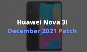 Huawei Nova 3i December 2021 Patch