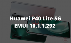 Huawei P40 Lite 5G getting December 2021 security patch