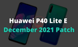 Huawei P40 Lite E December 2021 Patch
