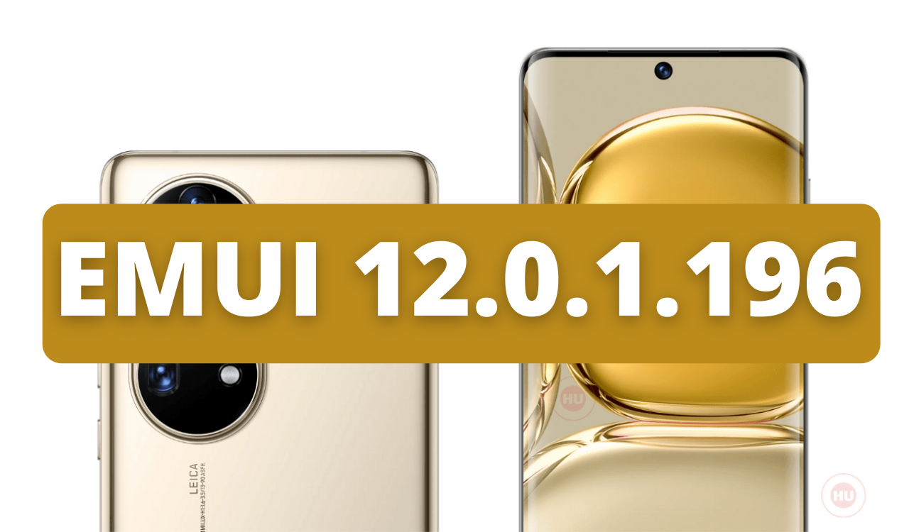 Huawei P50 Pro EMUI 12.0.1.196 update (1)