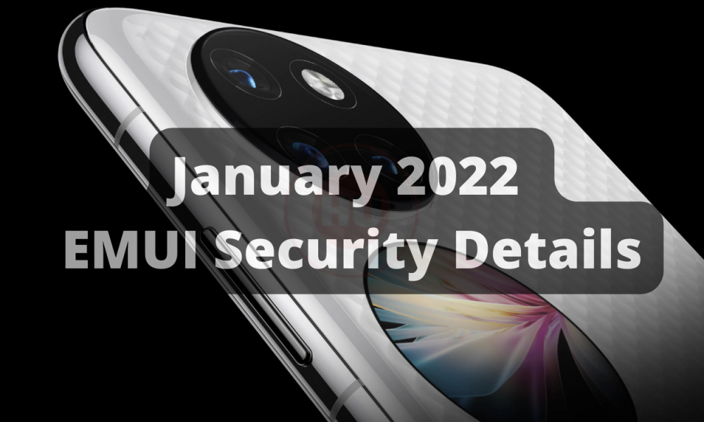 January 2022 EMUI Security Details