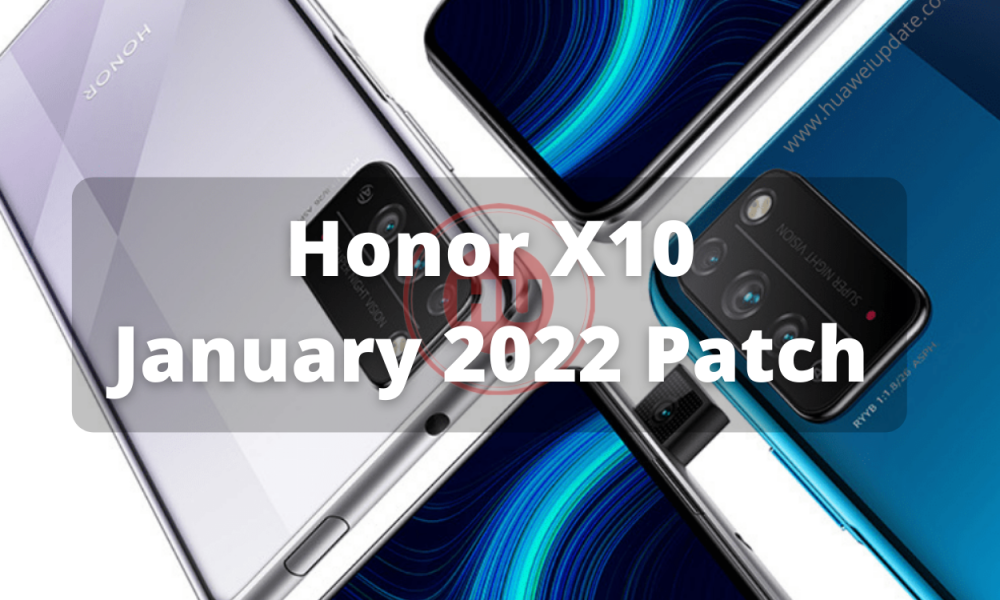 Honor X10 January 2022 Patch