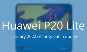 Huawei P20 Lite getting January 2022 security patch update