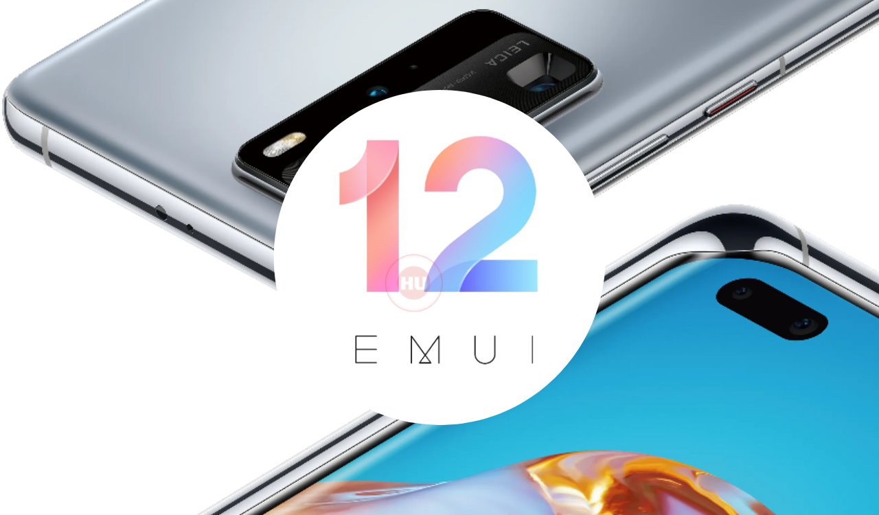 Huawei P40 series stable EMUI 12 update