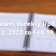 Huawei Weekly Update February 12 2022 to February 19 2022