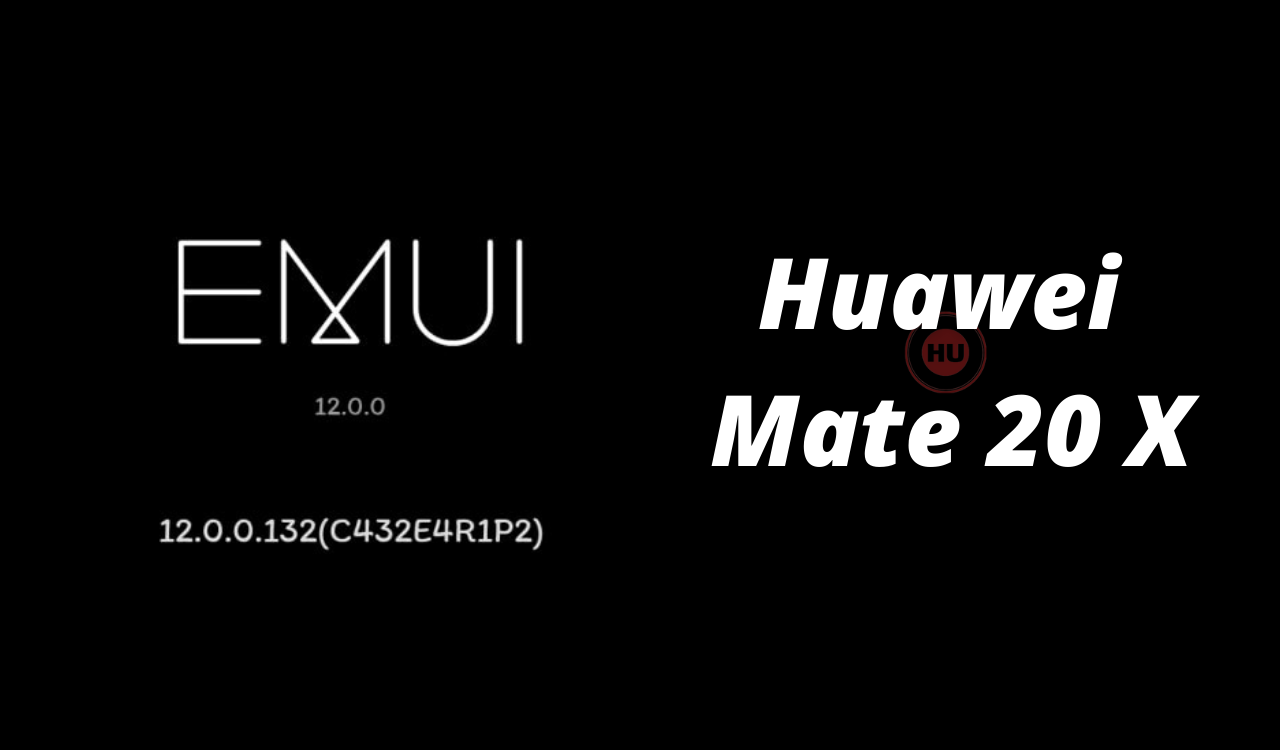 Huawei Mate 20 X Stable EMUI 12 update