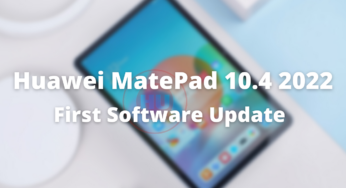 First update for Huawei MatePad 10.4 2022 is rolling out