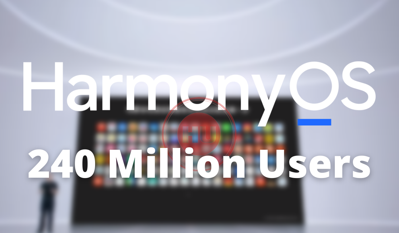 Huawei HarmonyOS users exceeded over 240 million
