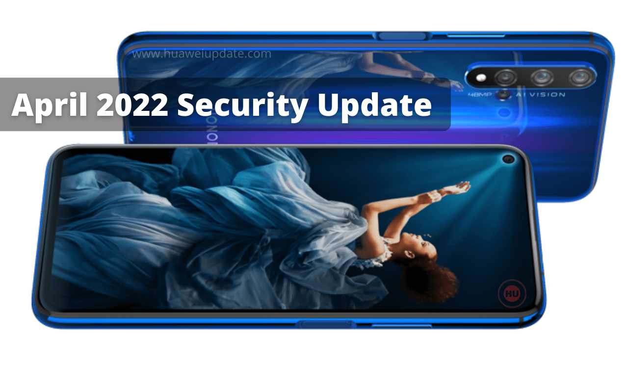 Honor 20S April 2022 security patch