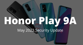 Honor Play 9A May 2022 security update is now available [CN]