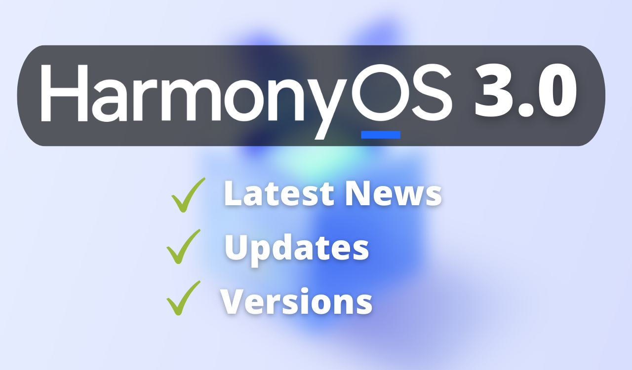 HarmonyOS 3 news and updates