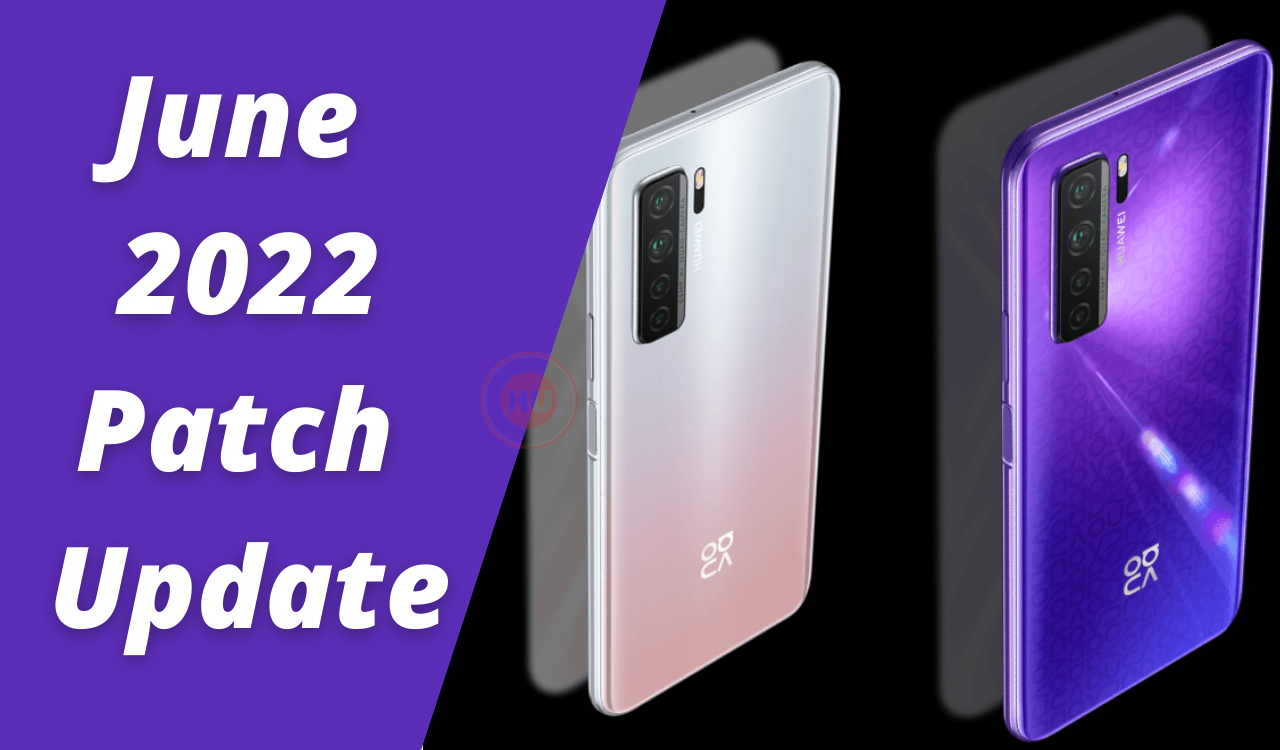 Huawei Nova 7 SE 5G, MatePad Pro 12.6 and Honor Play 3 June 2022 update