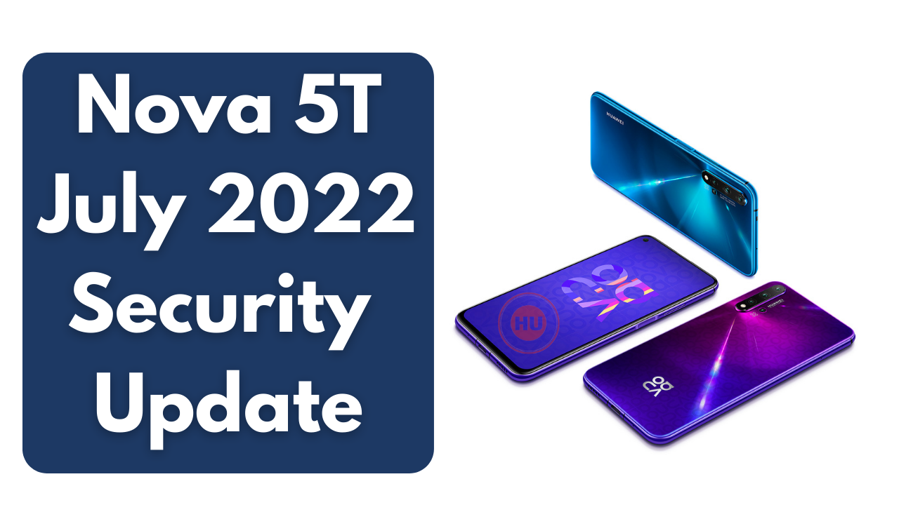 Nova 5T July 2022 security update in Europe (1)