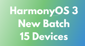 These 15 Huawei devices getting stable HarmonyOS 3 update [New Batch]