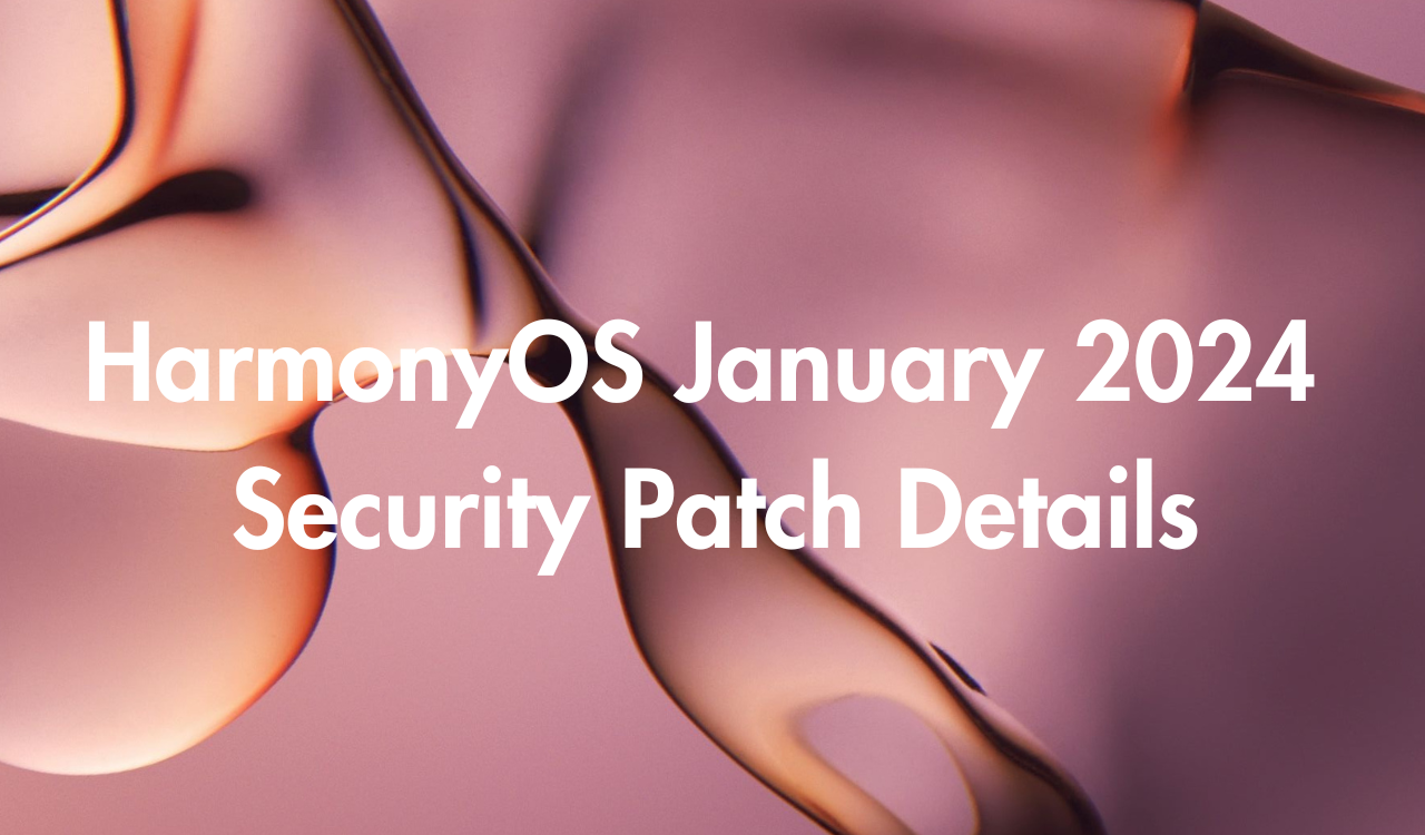 HarmonyOS January 2024 Security Patch Details