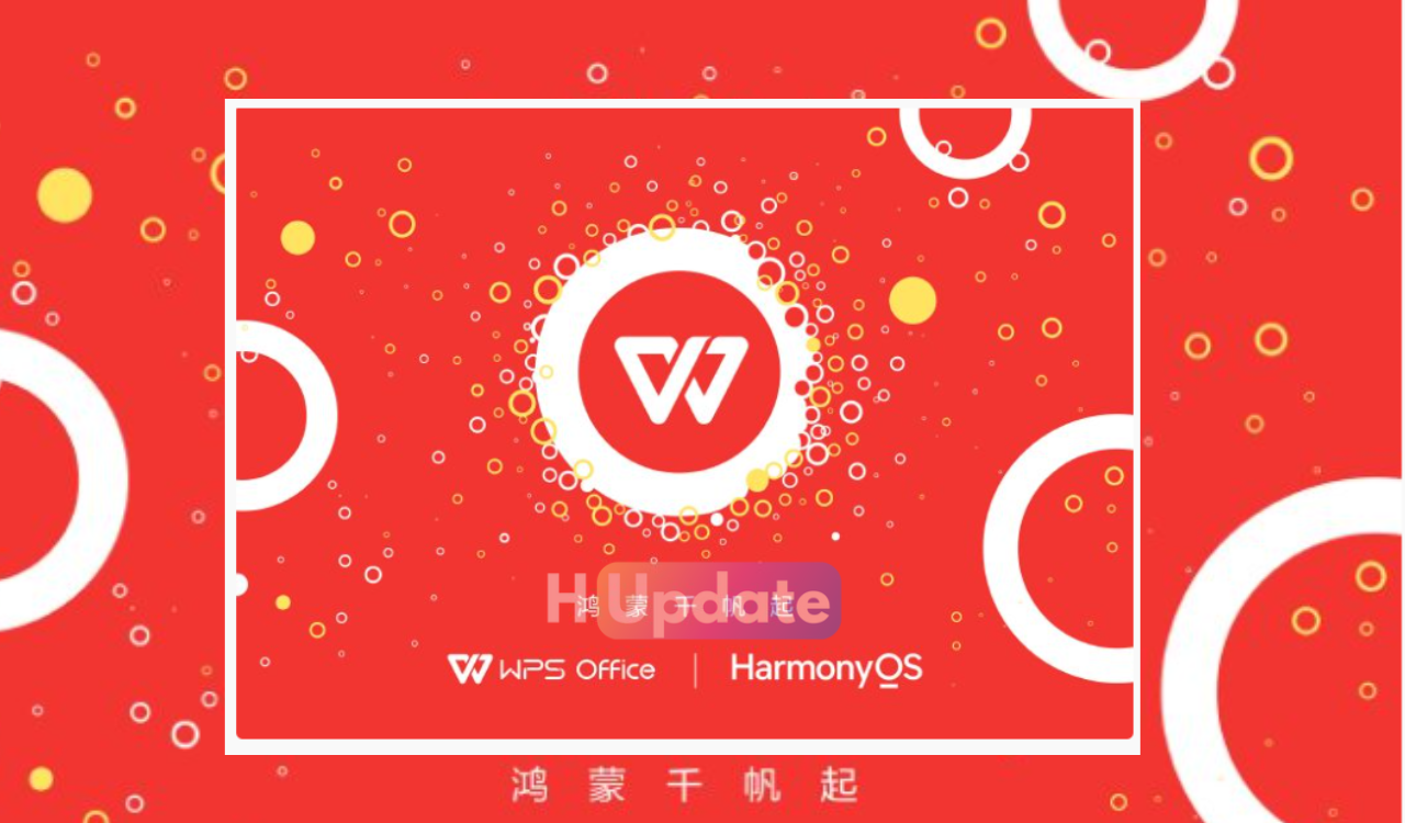 WPS Office HarmonyOS Huawei News